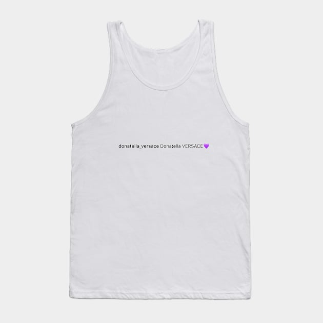 donatella VERSACE 💜 funny tiktok meme viral Tank Top by artsuhana